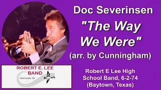 Doc Severinsen, Flugelhorn: "The Way We Were" - with the REL High School Band, June 2, 1974