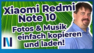 Xiaomi Redmi Note 10: Fotos und Musik vom alten aufs neue Smartphone übertragen - so geht's!