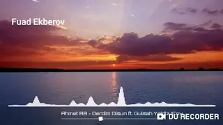 derdim olsun kadehler dolsun gulsah cover remix Ahmet BB