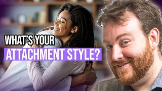 Attachment Styles and How they AFFECT YOUR PERSONALITY | Attachment Specialist Adam Lane Smith