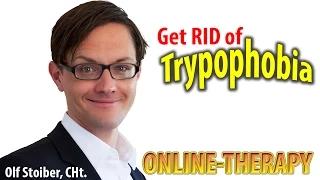 Cure Trypophobia in 30 Minutes: Free Online YouTube-Therapy using Havening Techniques®.