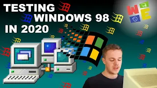 TESTING WINDOWS 98 IN 2020 - WINDOWS EXPERT