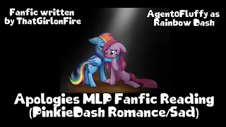 Apologies MLP Fanfic Reading (PinkieDash) (Romance/Sad)