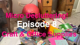 Decluttering Craft and Office Supplies Episode 8 Buried in Abundance; Donations