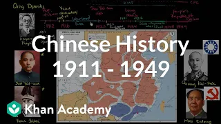 Overview of Chinese history 1911 - 1949 | The 20th century | World history | Khan Academy