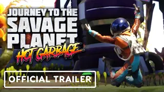 Journey to the Savage Planet - Official Hot Garbage Trailer