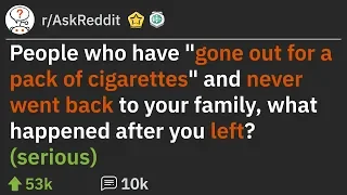 People Who Left Their Families Share Their Stories (r/AskReddit)