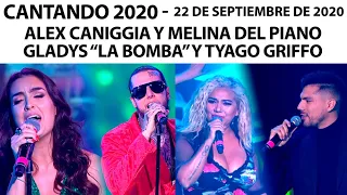 Cantando 2020 - Programa 22/09/20 - Gladys La Bomba Tucumana, Tyago Griffo y Alex Caniggia