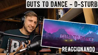 D-Sturb - Guts To Dance [Mi Reacción Como Ingeniero de Sonido y Personal]