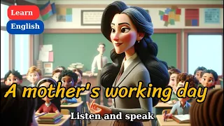 Improve Your English | A mother's working day | English Listening Skills | Speaking Skills Everyday