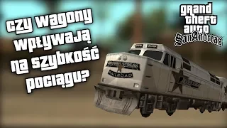 GTA San Andreas - Czy wagony wpływają na przyspieszenie pociągu?