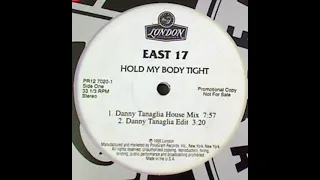 East 17  - Hold My Body Tight (Heavy Vocal Mix)