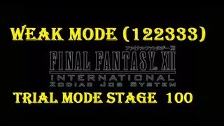 Final Fantasy XII IZJS - New Game Minus Trial Mode Stage 100 (one Job per Character)