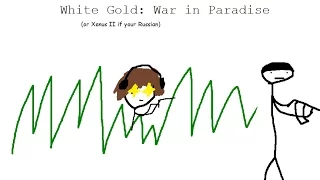 White Gold: War in Paradise Part: 1