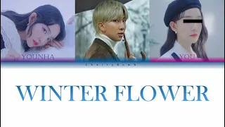 Younha (feat. RM & You) - WINTER FLOWER (Color Coded Lyrics) |Han /Rom /Eng |