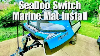 Sea Doo Switch Marine Mat Install  - EPISODE 150 - Sea Doo Adventures