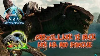 GODZILLARK IS BACK! - Ark ASA Mod Showcase