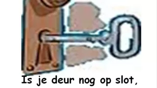 Is je deur nog op slot.wmv