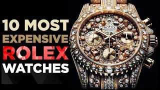 Top 10 Most Expensive Rolex Watches of 2023: Ultimate List!