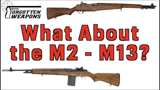 Ask Ian: What Rifles Were the M2-M13?