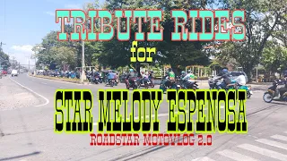 TRIBUTE RIDES FOR STAR MELODY SPENOSA (ROADSTAR MOTOVLOG 2.O ) #starmelodyspenosa #roadstarmotovlog