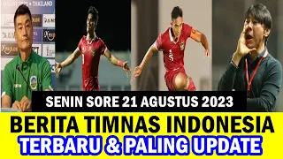 ⚽ Kabar Timnas Indonesia Hari Ini ~ SENIN SORE 21 AGUSTUS 2023 ~ Berita Timnas Indonesia Terbaru