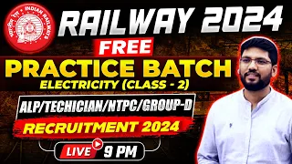 RAILWAY-2024 || ELECTRICITY || (CLASS- 2) ||ALP || TECHNICIAN || NTPC || GROUP-D || BY ANKUR SIR