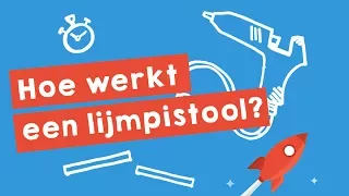 Hoe werkt een lijmpistool? (uitgelegd in 1,5 min.)