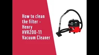 How to clean the filter - Henry HVR200-11 Vacuum Cleaner