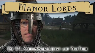 SchelmSchau 171: Manor Lords