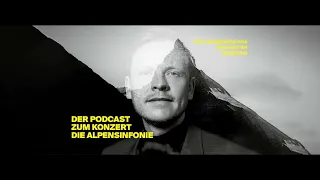 DER PODCAST ZUM KONZERT DIE ALPENSINFONIE // Theater Freiburg