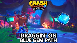 Crash Bandicoot 4 - 100% Walkthrough - Draggin' On - Blue Gem Path