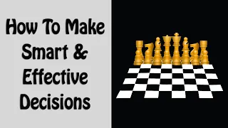 How To Improve Your Decision Making Skills