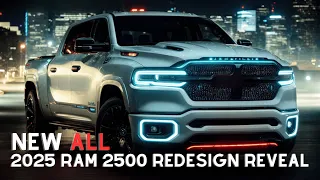 Revealed! The Secret Behind the Crazy Power of the 2025 RAM 2500 Redesign Reveal