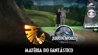 Jurassic World: O Mundo dos Dinossauros - Matéria do Fantástico (Globo) (HD)