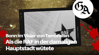 Bonn im Visier von Terroristen - als die RAF in der damaligen Hauptstadt wütete
