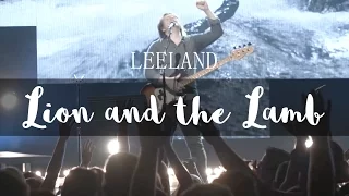 Lion And The Lamb + Spontaneous // Leeland [Live]