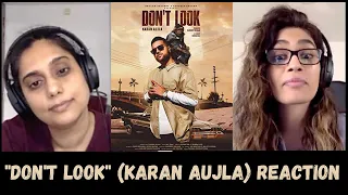 Don't Look (Karan Aujla) REACTION!! || Rupan Bal, Jay Trak