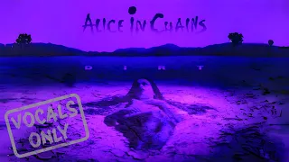 Alice In Chains - Would? - Vocals Only (Dirt)