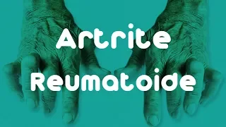 CONHEÇA MAIS SOBRE A ARTRITE REUMATOIDE | Reumatocare