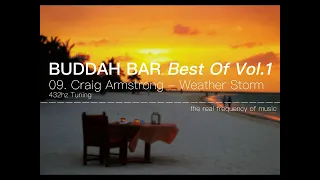 BUDDHA BAR Best Vol.1 432hz - 09 Craig Armstrong - Weather Storm