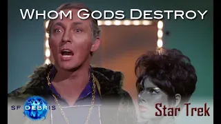 A Look at Whom Gods Destroy (Star Trek)