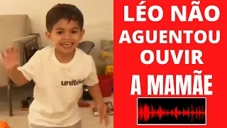 😭LEOZINHO OUVIU A MAMÃE E NÃO SUPORTOU😭