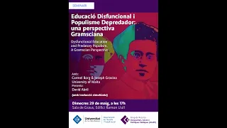 Dysfunctional Education and Predatory Populism. A Gramscian Perspective