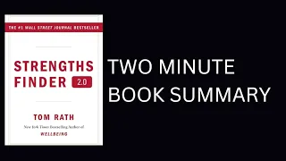 StrengthsFinder 2.0 by  Tom Rath 2 Minute Book Summary