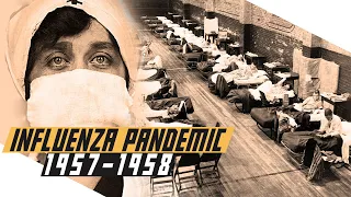 Global Flu Pandemic of 1957-1958 - Cold War DOCUMENTARY