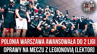 Polonia Warszawa awansowała do 2 ligi - oprawy na meczu z Legionovią [LEKTOR] (11.06.2022 r.)