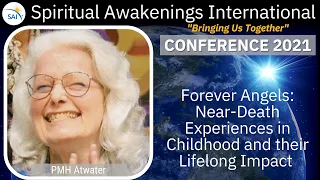 Childhood Near-Death Experiences (NDEs) and their Lifelong Impact, Forever Angels, PMH Atwater