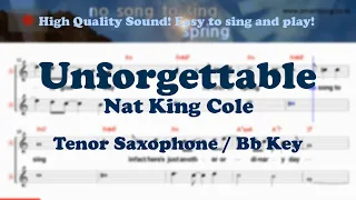 Unforgettable - Nat King Cole (Tenor/Soprano Saxophone Sheet Music Bb Key / Karaoke / Easy Solo)