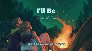 I'll Be - Lyrics Edwin McCain